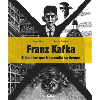 Literární biografie Franz Kafka - Renáta Fučíková, Radek Malý