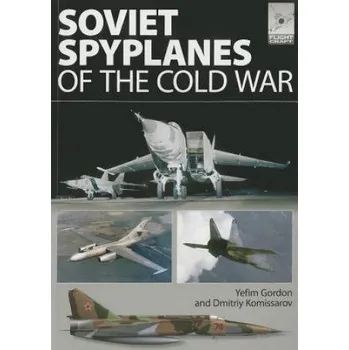 Flight Craft 1: Soviet Spyplanes of the Cold War (Yefim Gordon)(Brožovaná)