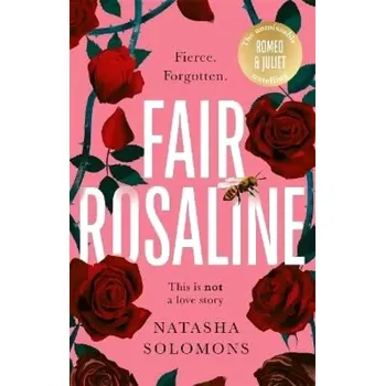 Beletrie pro dospělé Fair Rosaline: The most captivating, powerful and subversive retelling you´ll read this year (Natasha Solomons, 2024)