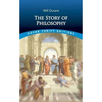 The Story of Philosophy - Will Durant