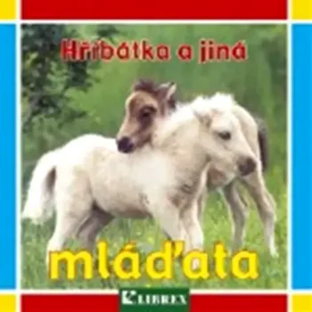 Leporelo Hříbátka a jiná mláďata (Wolfgang Schleicher, 2008)