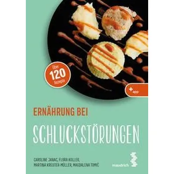Ernährung bei Schluckstörungen - Koller, Flora [DE] (2023, Brožovaná, Maudrich Verlag)