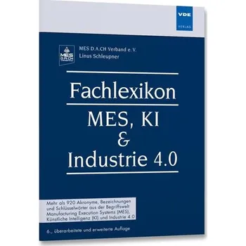 Fachlexikon MES, KI & Industrie 4.0 - Schleupner, Linus