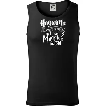 Harry - Hogwarts wasn’t hiring, so I teach Muggles instead - Tílko pánské Core - 2XL ( Černá )