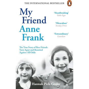 Cizojazyčná kniha My Friend Anne Frank – Hannah Pick-Goslar