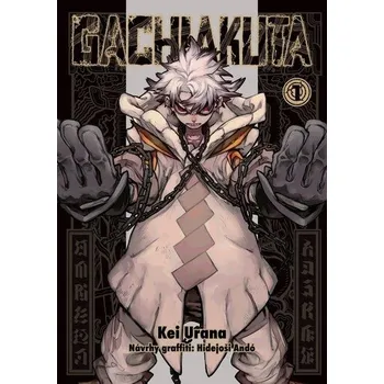 Gachiakuta 1 - Kei Urana