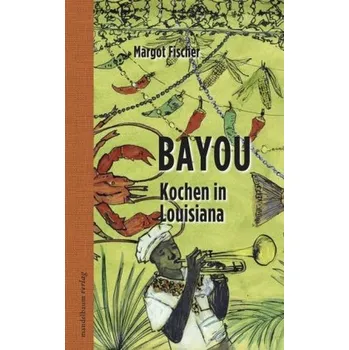 Bayou - Fischer, Margot
