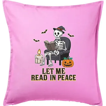 Polštář Let me read in peace - Polštář 50x50 - 50x50 - Pouze potah ( Růžová )