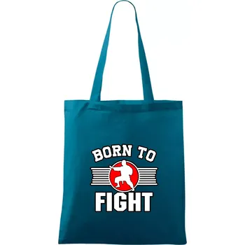 Judo Born to fight - Taška bavlněná - 42 x 38 cm ( Petrolejová )