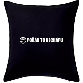 Polštář Nechápu to - pořád to nechápu - Polštář 50x50 - 50x50 - Včetně výplně ( Černá )