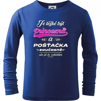 Chlapecké tričko Je těžké být princezna - pošťačka - Triko dětské Long Sleeve - 104-110cm / 3-4 roky ( Královská modrá )