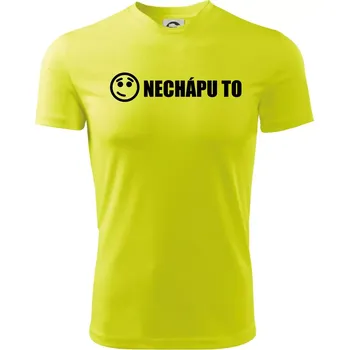 Chlapecké oblečení Nechápu to - pořád to nechápu - Dětské triko sportovní (dresovina) - 122 cm/6 let ( Neonově žlutá )