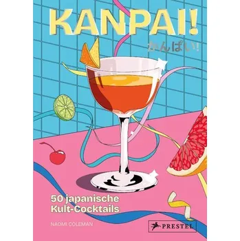 Kanpai - Coleman, Naomi