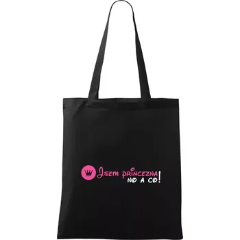 Jsem princezna, no a co! - Taška bavlněná - 42 x 38 cm ( Černá )