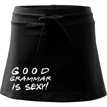 Dámská sukně Good grammar is sexy - Sportovní sukně - two in one - S ( Černá )