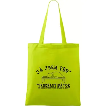Ja jsem PRO - prokrastinace - Taška bavlněná - 42 x 38 cm ( Limetková )