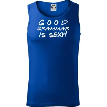 Good grammar is sexy - Tílko pánské Core - S ( Královská modrá )