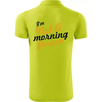 Pánská košile I'm not a morning person - Polokošile Victory sportovní (dresovina) - S ( Limetková )