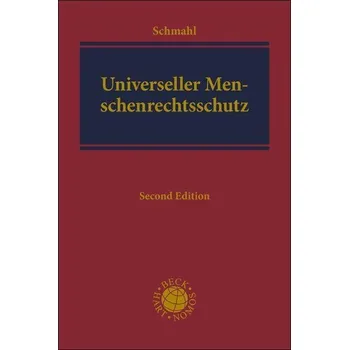 Universeller Menschenrechtsschutz - Schmahl, Stefanie
