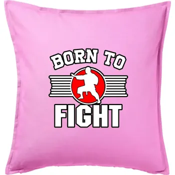 Polštář Judo Born to fight - Polštář 50x50 - 50x50 - Pouze potah ( Růžová )