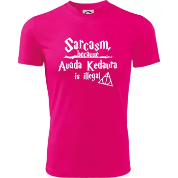 Chlapecké tričko Harry - Sarcasm, because Avada Kedavra is illegal - Dětské triko sportovní (dresovina) - 122 cm/6 let ( Neon Pink )