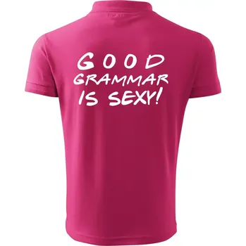 Pánská košile Good grammar is sexy - Polokošile pánská Pique Polo 203 - 5XL ( Purpurová )