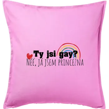 Polštář Gay princezna - Polštář 50x50 - 50x50 - Pouze potah ( Růžová )