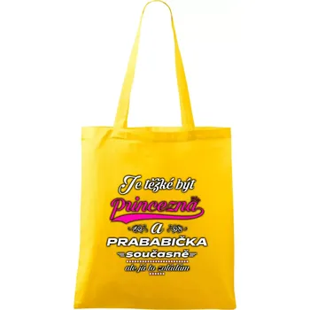 Nákupní taška Je těžké být princezna - prababička - Taška bavlněná - 42 x 38 cm ( Žlutá )
