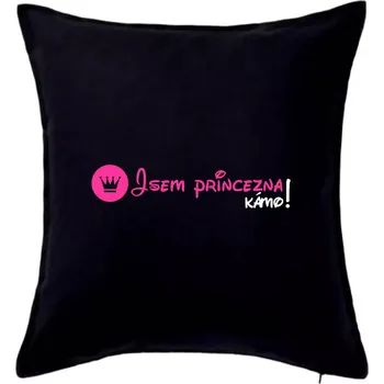 Polštář Jsem princezna, kámo! - Polštář 50x50 - 50x50 - Pouze potah ( Černá )