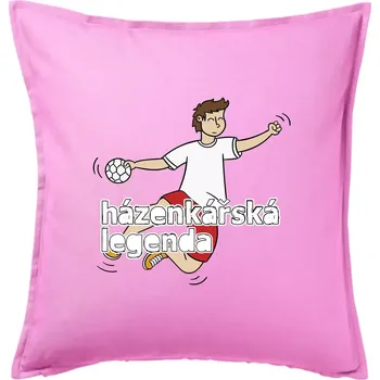 Polštář Házenkářská legenda - Polštář 50x50 - 50x50 - Pouze potah ( Růžová )