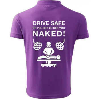 Pánská košile Jezdi bezpečně nebo tě uvidím nahého (Hana-creative) - Polokošile pánská Pique Polo 203 - 3XL ( Fialová )