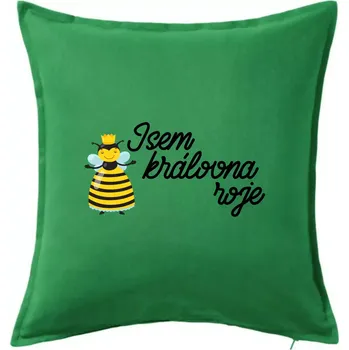 Polštář Jsem královna roje - Polštář 50x50 - 50x50 - Včetně výplně ( Středně zelená )