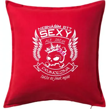 Polštář Nesnáším být sexy - princezna - Polštář 50x50 - 50x50 - Pouze potah ( Červená )
