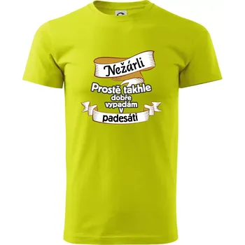Nežárli pro pány 50 - Klasické pánské triko vyšší gramáže - M ( Limetková )