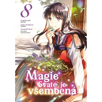 Magie Svaté je všemocná - Juka Tačibana