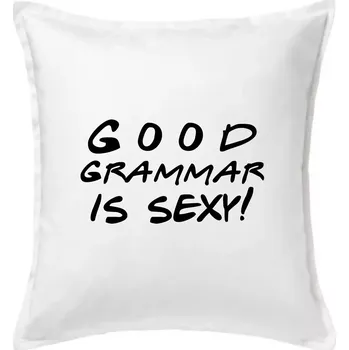 Polštář Good grammar is sexy - Polštář 50x50 - 50x50 - Včetně výplně ( Bílá )