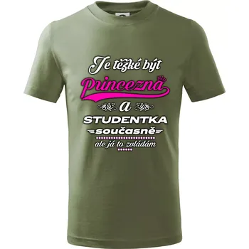Chlapecké tričko Je těžké být princezna - studentka - Tričko dětské bavlněné - 122 cm/6 let ( Khaki )