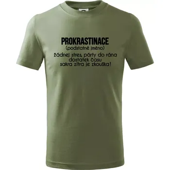 Prokrastinace - TEXT - Tričko dětské bavlněné - 104-110cm / 3-4 roky ( Khaki )