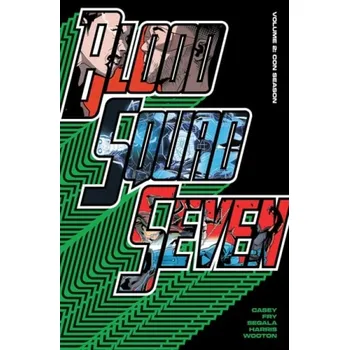 Cizojazyčná kniha Blood Squad Seven Vol. 2 : Con Season - Casey, Joe