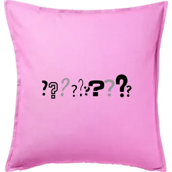Polštář Otazníky ???? když prostě nevíš - Polštář 50x50 - 50x50 - Pouze potah ( Růžová )