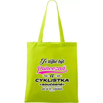 Je těžké být princezna - cyklistka - Taška bavlněná - 42 x 38 cm ( Limetková )
