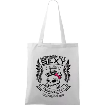 Nesnáším být sexy - princezna - Taška bavlněná - 42 x 38 cm ( Bílá )