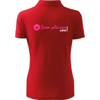 Jsem princezna, kámo! - Polokošile dámská Pique Polo - XL ( Červená )