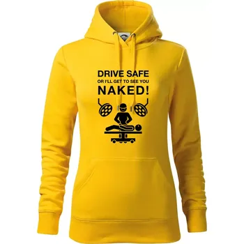 Dámská mikina Jezdi bezpečně nebo tě uvidím nahého (Hana-creative) - Mikina dámská Cape s kapucí - S ( Žlutá )