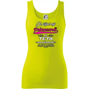 Dámské tričko Je těžké být princezna - teta - Dámské tílko - M ( Limetková )