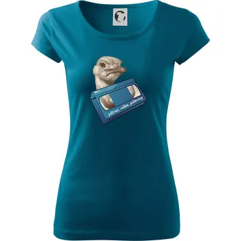 Pštrosi vídea - Dámské triko Pure - XS ( Petrolejová )