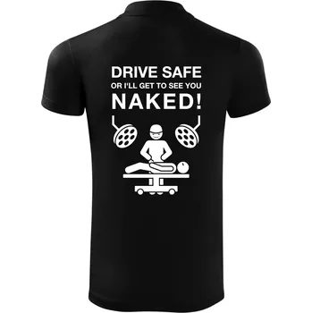 Pánská košile Jezdi bezpečně nebo tě uvidím nahého (Hana-creative) - Polokošile Victory sportovní (dresovina) - XL ( Černá )