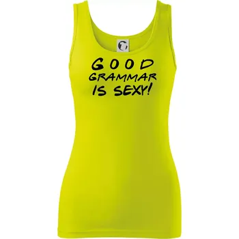 Good grammar is sexy - Dámské tílko - S ( Limetková )