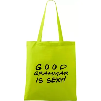 Good grammar is sexy - Taška bavlněná - 42 x 38 cm ( Limetková )