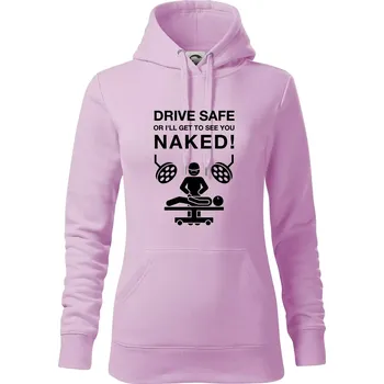 Dámská mikina Jezdi bezpečně nebo tě uvidím nahého (Hana-creative) - Mikina dámská Cape s kapucí - XS ( Orchid )